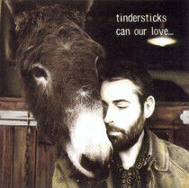 Tindersticks: Can Our Love